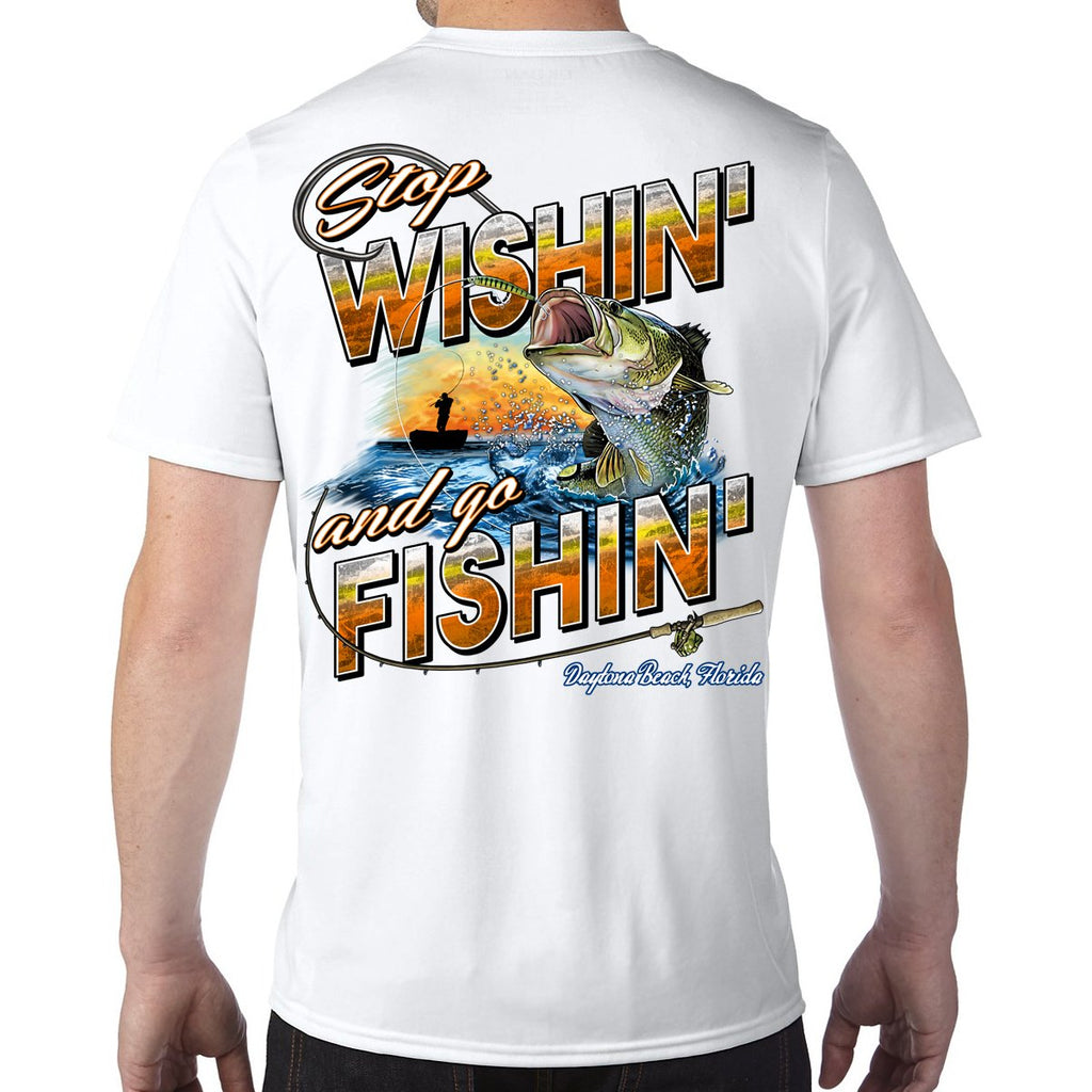 Daytona Beach, FL Stop Wishin', Go Fishin' Performance Tech T-Shirt