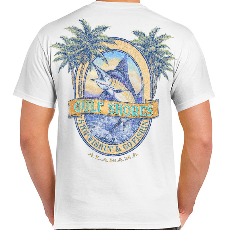 Gulf Shores, AL Stop Wishin', Go Fishin' T-Shirt