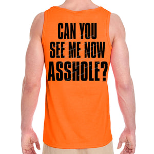 Can You See Me Now Asshole? Tank Top