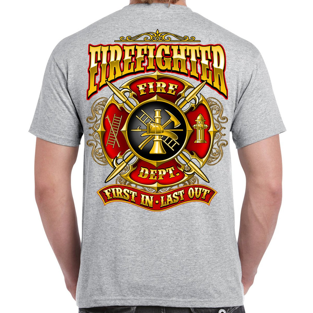 First In Last Out Firefighter T-Shirt